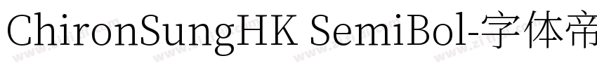 ChironSungHK SemiBol字体转换